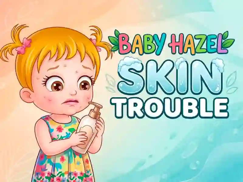 Spel Baby Hazel Skin Trouble aanlyn