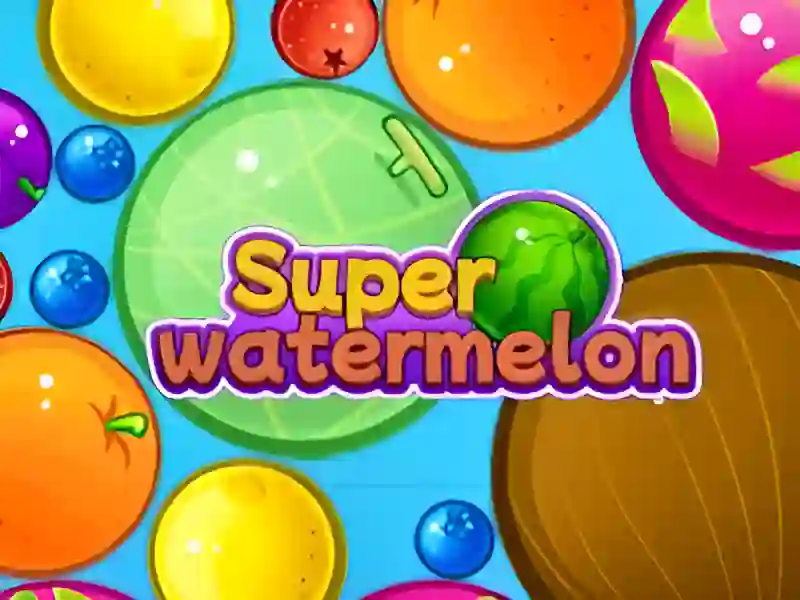 Spel Super Watermelon aanlyn