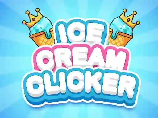Spel Ice Cream Clicker aanlyn