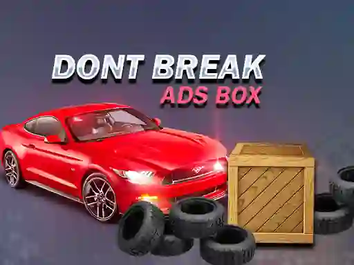 Spel Don't Break Ads Box aanlyn