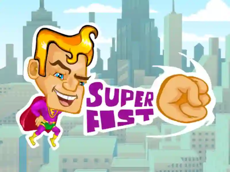 Spel Super fist aanlyn