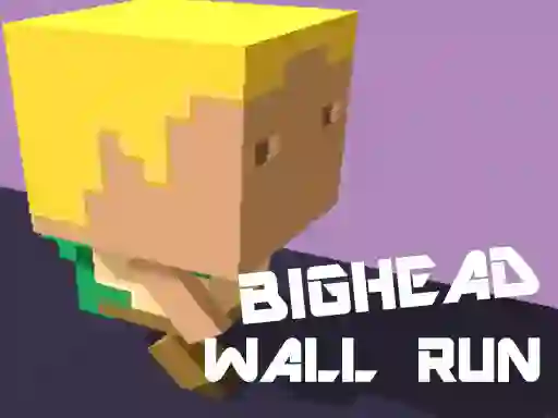 Spel Bighead Wall Run aanlyn
