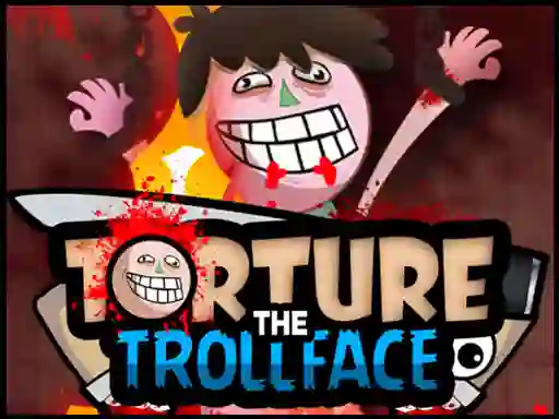 Spel Torture the Trollface aanlyn