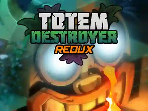 Spel Totem Destroyer Redux aanlyn