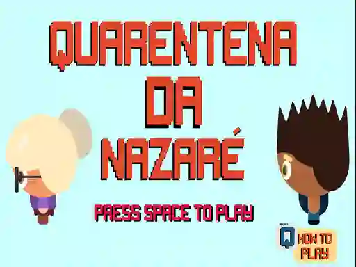 Spel Nazare Quarantine aanlyn