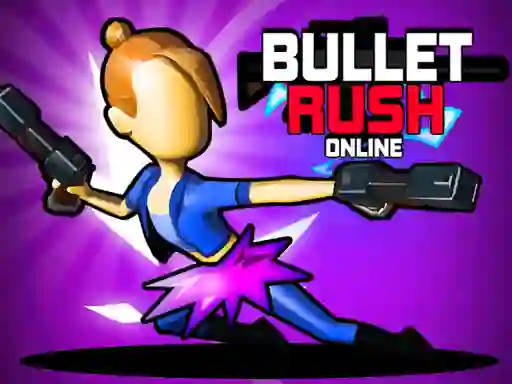Spel Bullet Rush Online aanlyn