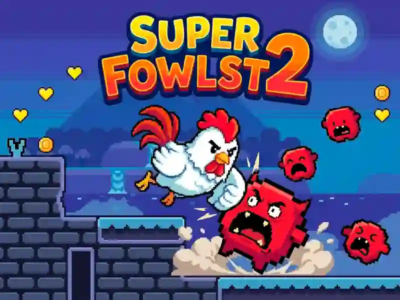 Spel Super Fowlst 2 aanlyn