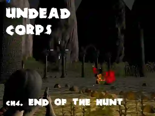 Spel Undead Corps CH4. End of the Hunt aanlyn