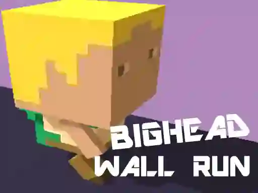 Spel Big Head Wall Run aanlyn