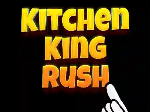 Spel Kitchen King Rush aanlyn