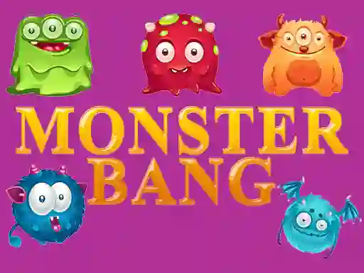 Spel Monster bang aanlyn
