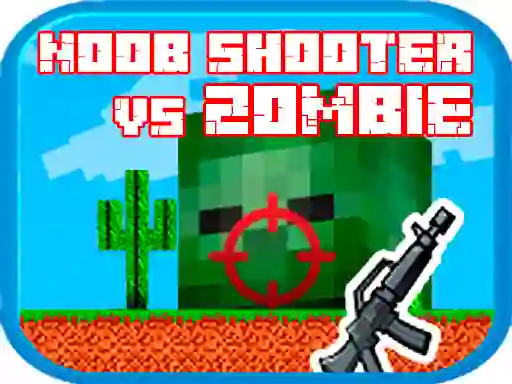 Spel Noob shooter vs Zombie aanlyn