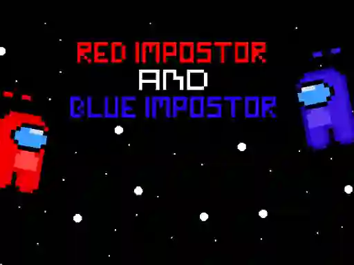 Spel Red ?mpostor and  Blue ?mpostor aanlyn