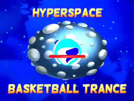 Spel Hyperspace Basketball Trance aanlyn