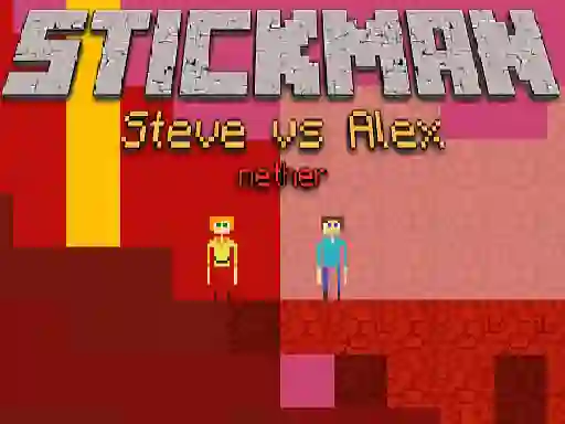 Spel Stickman Steve vs Alex Nether aanlyn