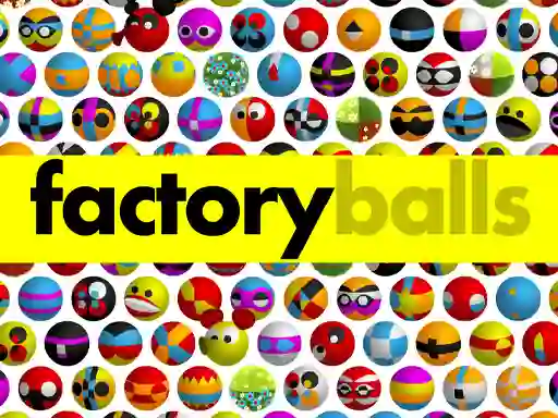 Spel Factory Balls Forever aanlyn