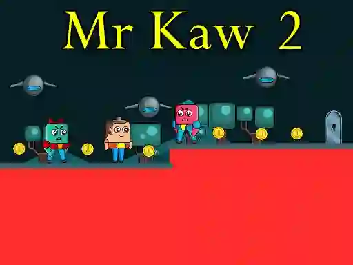 Spel Mr Kaw 2 aanlyn