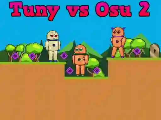 Spel Tuny vs Osu 2 aanlyn
