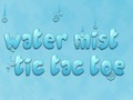 Spel Watermis tic tac tone aanlyn