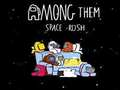 Spel Onder hulle Space Rush  aanlyn