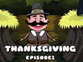 Spel Thanksgiving Episode 2  aanlyn