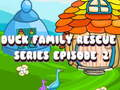 Spel Duck Family Rescue Series Episode 2 aanlyn