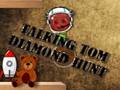 Spel Praat Tom Diamond Hunt  aanlyn