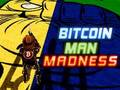 Spel Bitcoin Man Madness aanlyn