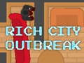 Spel Rich City-uitbraak  aanlyn