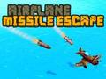 Spel Vliegtuig Missile Escape  aanlyn