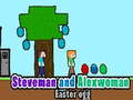 Spel Steveman en Alexwoman paaseier  aanlyn