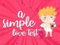Spel 'n Eenvoudige liefdestoets  aanlyn