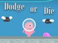 Spel Dodge Of Die  aanlyn