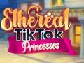 Spel Eteriese TikTok-prinsesse  aanlyn