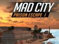 Spel Mad City Prison Escape I aanlyn
