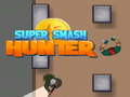 Spel Super Smash Hunter aanlyn