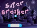 Spel Super Breker  aanlyn
