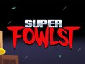 Spel Super Fowlst aanlyn