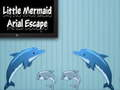 Spel Little Mermaid Arial Escape  aanlyn