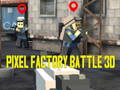 Spel Pixel Factory Battle 3D aanlyn