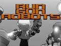 Spel Begin Gun Robots  aanlyn