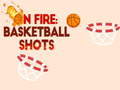 Spel Aan die brand: basketbal skote  aanlyn