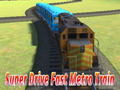 Spel Super ry vinnige metro trein  aanlyn