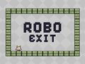 Spel Robo uitgang  aanlyn