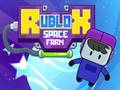 Spel Roblox Space Farm  aanlyn