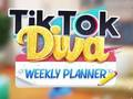 Spel TikTok Diva Weeklikse Beplanner  aanlyn