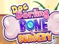 Spel Dok Darling Beenchirurgie  aanlyn