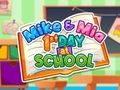 Spel Mike En Mia 1ste Dag By Skool  aanlyn