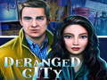 Spel Deranged City aanlyn