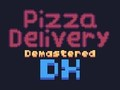 Spel Pizza aflewering Demastered Deluxe  aanlyn